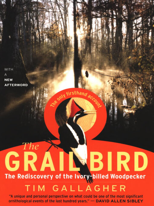 Title details for The Grail Bird by Tim Gallagher - Available